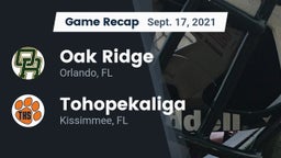 Recap: Oak Ridge  vs. Tohopekaliga  2021