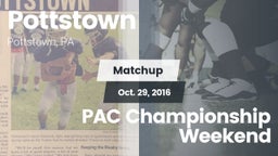 Matchup: Pottstown vs. PAC Championship Weekend 2016