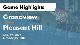 Grandview  vs Pleasant Hill  Game Highlights - Jan. 12, 2022