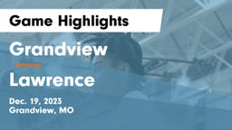Grandview  vs Lawrence  Game Highlights - Dec. 19, 2023
