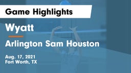 Wyatt  vs Arlington Sam Houston Game Highlights - Aug. 17, 2021