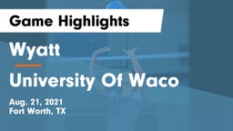 Wyatt  vs University Of Waco Game Highlights - Aug. 21, 2021