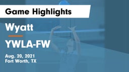 Wyatt  vs YWLA-FW Game Highlights - Aug. 20, 2021