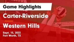 Carter-Riverside  vs Western Hills  Game Highlights - Sept. 15, 2023