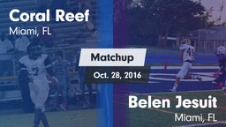 Matchup: Coral Reef vs. Belen Jesuit  2016