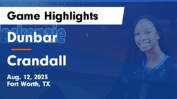 Dunbar  vs Crandall Game Highlights - Aug. 12, 2023