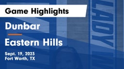 Dunbar  vs Eastern Hills  Game Highlights - Sept. 19, 2023