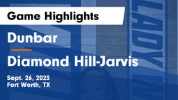 Dunbar  vs Diamond Hill-Jarvis  Game Highlights - Sept. 26, 2023