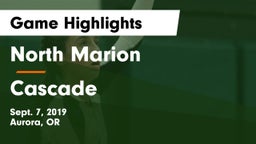 North Marion  vs Cascade  Game Highlights - Sept. 7, 2019