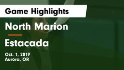 North Marion  vs Estacada  Game Highlights - Oct. 1, 2019