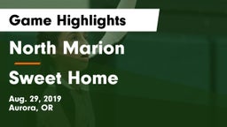 North Marion  vs Sweet Home  Game Highlights - Aug. 29, 2019