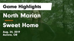 North Marion  vs Sweet Home  Game Highlights - Aug. 24, 2019