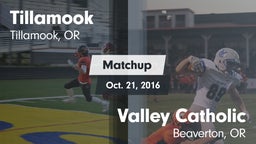 Matchup: Tillamook vs. Valley Catholic  2016