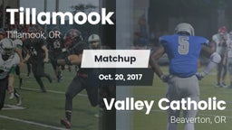Matchup: Tillamook vs. Valley Catholic  2017