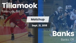 Matchup: Tillamook vs. Banks  2018