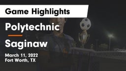 Polytechnic  vs Saginaw  Game Highlights - March 11, 2022