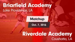 Matchup: Briarfield Academy vs. Riverdale Academy  2016