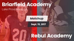 Matchup: Briarfield Academy vs. Rebul Academy 2017