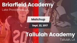 Matchup: Briarfield Academy vs. Tallulah Academy  2017