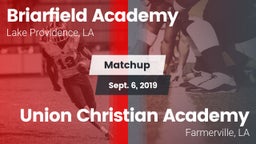 Matchup: Briarfield Academy vs. Union Christian Academy  2019