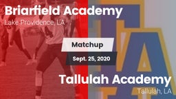 Matchup: Briarfield Academy vs. Tallulah Academy  2020