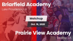 Matchup: Briarfield Academy vs. Prairie View Academy  2020