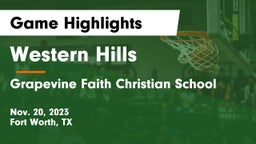 Western Hills  vs Grapevine Faith Christian School Game Highlights - Nov. 20, 2023