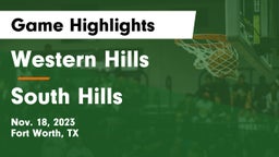 Western Hills  vs South Hills  Game Highlights - Nov. 18, 2023