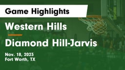 Western Hills  vs Diamond Hill-Jarvis  Game Highlights - Nov. 18, 2023