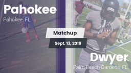 Matchup: Pahokee vs. Dwyer  2019