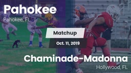 Matchup: Pahokee vs. Chaminade-Madonna  2019
