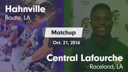 Matchup: Hahnville vs. Central Lafourche  2016