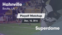 Matchup: Hahnville vs. Superdome 2016