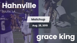 Matchup: Hahnville vs. grace king 2019