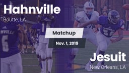 Matchup: Hahnville vs. Jesuit  2019