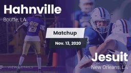 Matchup: Hahnville vs. Jesuit  2020
