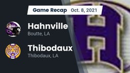 Recap: Hahnville  vs. Thibodaux  2021