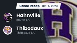 Recap: Hahnville  vs. Thibodaux  2023