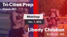 Matchup: Tri-Cities Prep vs. Liberty Christian  2016