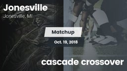 Matchup: Jonesville vs. cascade crossover 2018