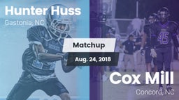 Matchup: Hunter Huss vs. Cox Mill  2018
