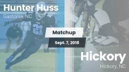 Matchup: Hunter Huss vs. Hickory  2018