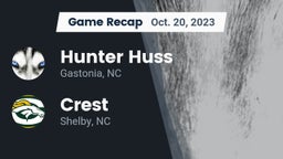 Recap: Hunter Huss  vs. Crest  2023