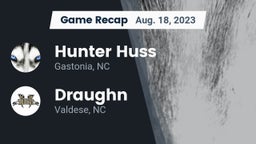 Recap: Hunter Huss  vs. Draughn  2023