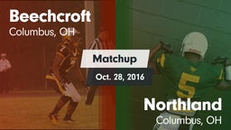 Matchup: Beechcroft vs. Northland  2016