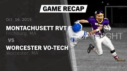 Recap: Montachusett RVT  vs. Worcester Vo-Tech  2015