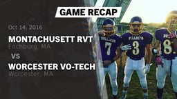 Recap: Montachusett RVT  vs. Worcester Vo-Tech  2016