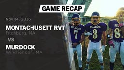 Recap: Montachusett RVT  vs. Murdock  2016