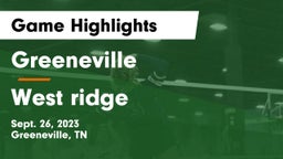 Greeneville  vs West ridge Game Highlights - Sept. 26, 2023