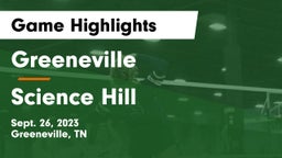 Greeneville  vs Science Hill  Game Highlights - Sept. 26, 2023